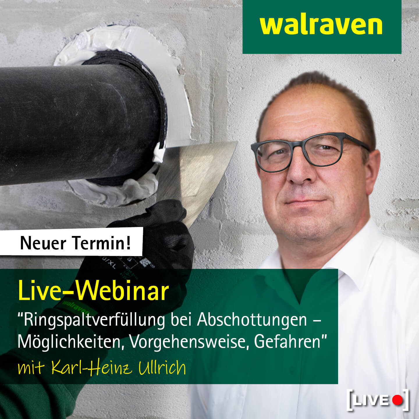 Neuer Termin: Live-Webinar „Ringspaltverfüllung bei Abschottungen – Möglichkeiten, Vorgehensweise, mögliche Gefahren“