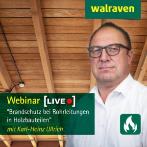 Webinar "Brandschutz bei Rohrleitungen in Holzbauteilen"